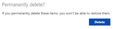 confirmation popup for permanently deleting files from OneDrive
