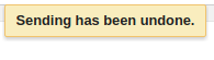 message being undone after sending in Gmail