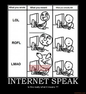 Internet speak in real life