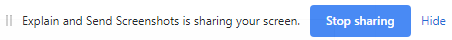 stop recording the screen using Explain and Send Screenshots