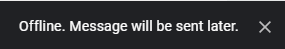 messages when sent during offline mode in Gmail 