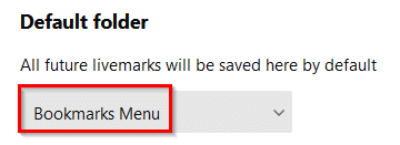 changing the default folder where livemarks are added