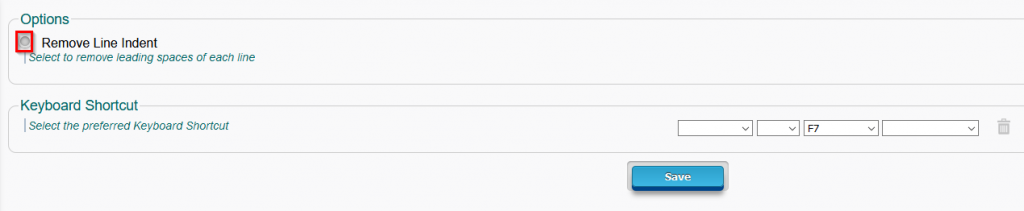 options to remove line indent and assign keyboard shortcut for Copy PlainText