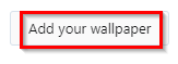 upload own images as wallpapers in Opera