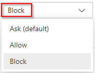 Ask, Allow and Block permissions in Edge