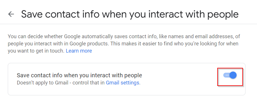 by default contact info from interactions is enabled in Google account