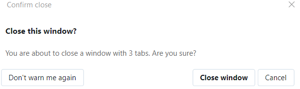 warning when closing a new Opera window with open tabs