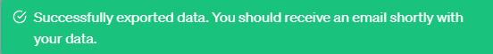ChatGPT data export complete