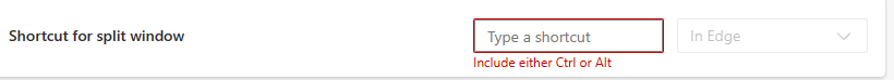 Include either the Ctrl or Alt key when customizing the split screen view shortcut