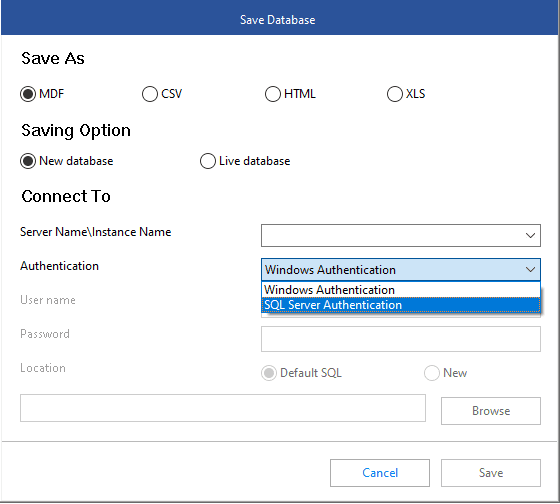 Save Database window, select MDF file, New Database, or Live Database, and enter the required server credentials