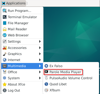 accessing parole media player in Debian Xfce